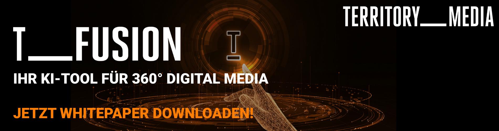 T-Fusion by TERRITORY MEDIA: Ihr 360° KI-Tool für effiziente Digitalwerbung! 